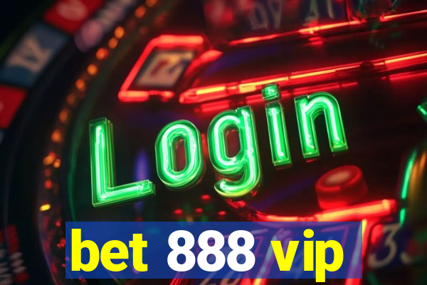 bet 888 vip